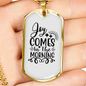 Comes In The Morning Necklace Stainless Steel or 18k Gold Dog Tag 24" Chain-Express Your Love Gifts