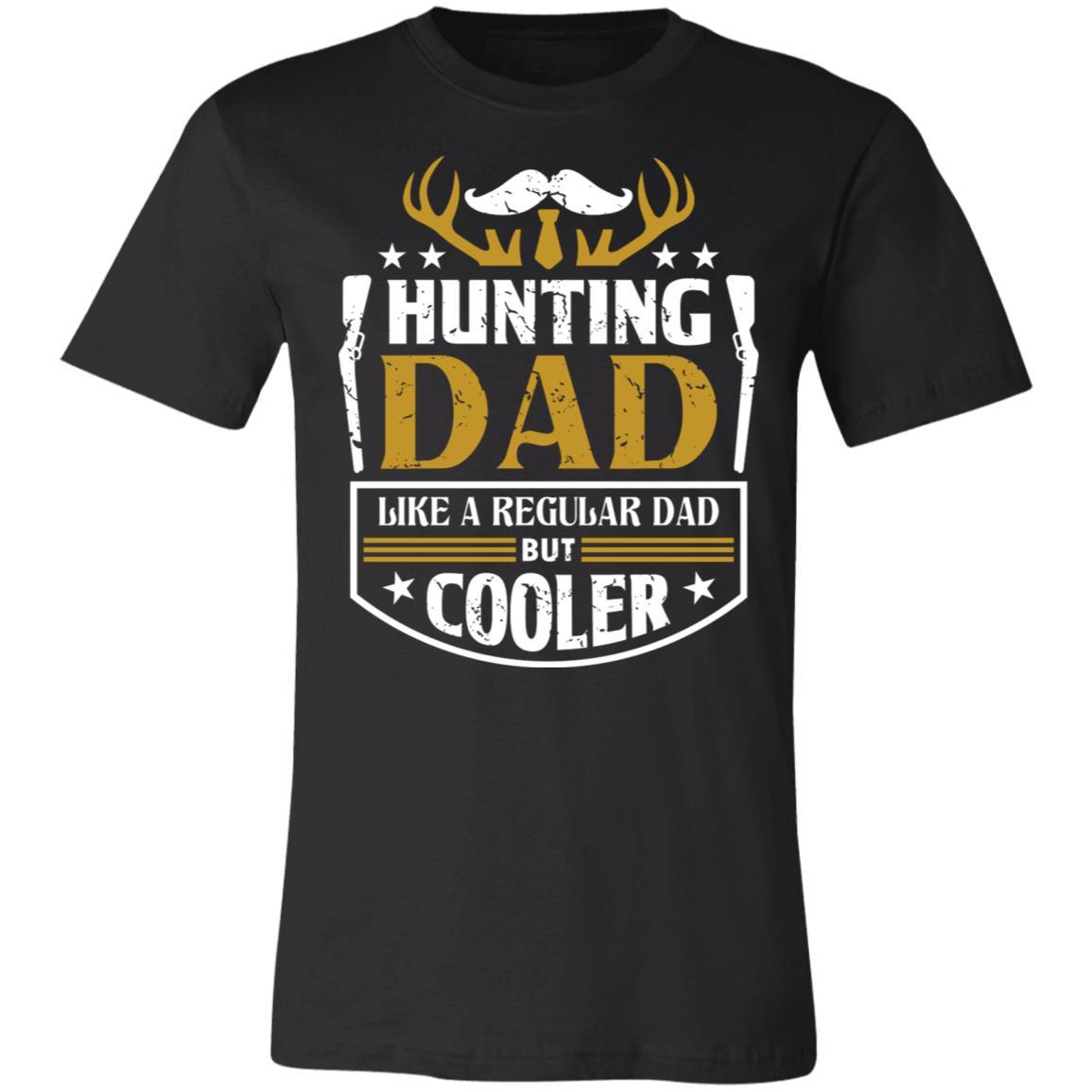 Cool Hunting Dad Hunter Gift T-Shirt-Express Your Love Gifts