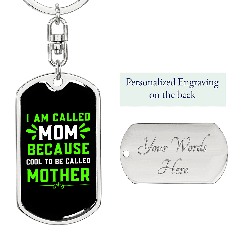 Cool Mother Green Mom Keychain Stainless Steel or 18k Gold Dog Tag Keyring-Express Your Love Gifts