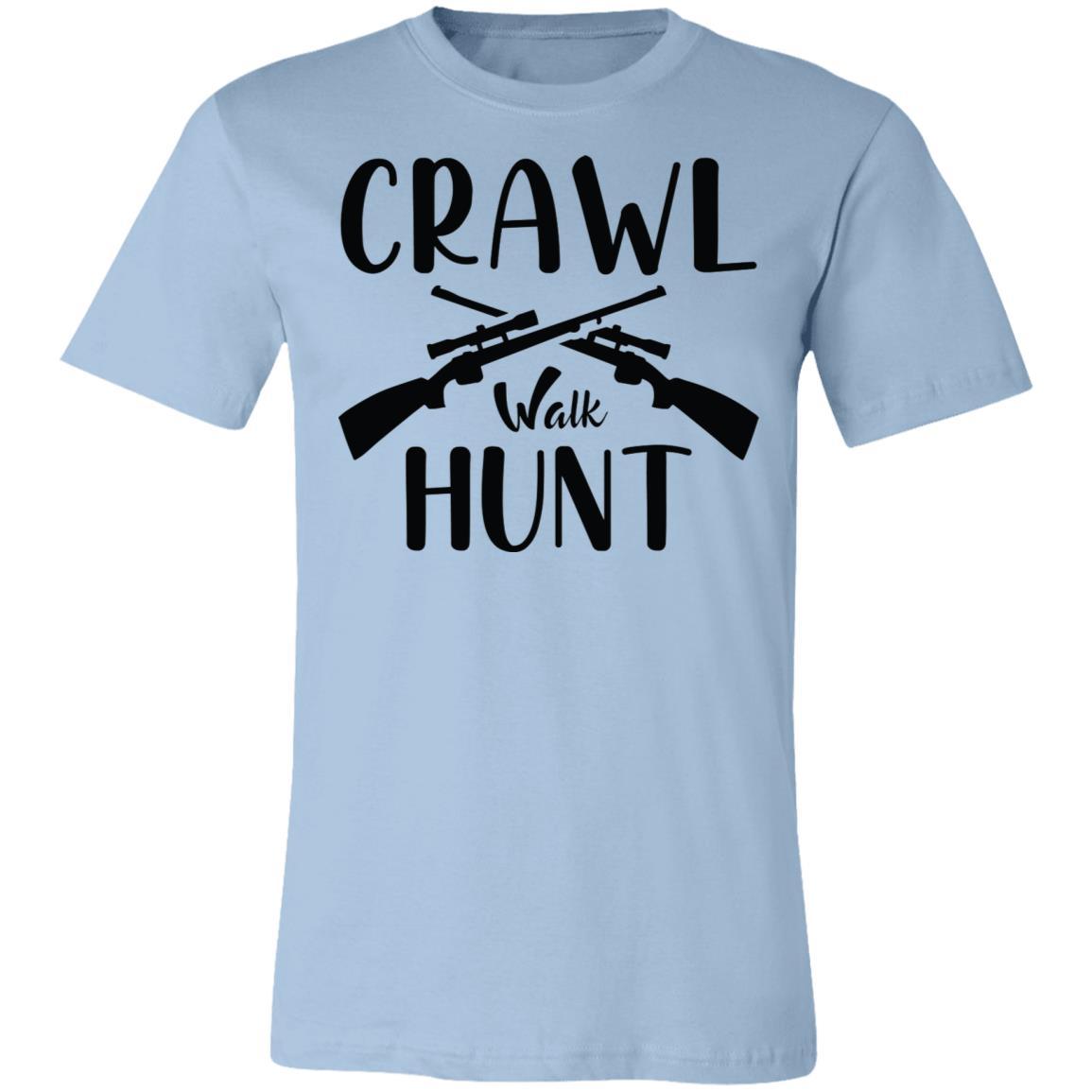 Crawl Walk Hunt Hunter Gift T-Shirt-Express Your Love Gifts