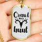 Crawl Walk Hunt White Necklace Stainless Steel or 18k Gold Dog Tag 24" Chain-Express Your Love Gifts