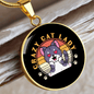 Crazy Cat Lady Circle Necklace Stainless Steel or 18k Gold 18-22"-Express Your Love Gifts