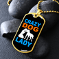 Crazy Dog Lady Blue Necklace Stainless Steel or 18k Gold Dog Tag 24" Chain-Express Your Love Gifts