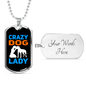 Crazy Dog Lady Blue Necklace Stainless Steel or 18k Gold Dog Tag 24" Chain-Express Your Love Gifts
