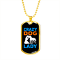 Crazy Dog Lady Blue Necklace Stainless Steel or 18k Gold Dog Tag 24" Chain-Express Your Love Gifts