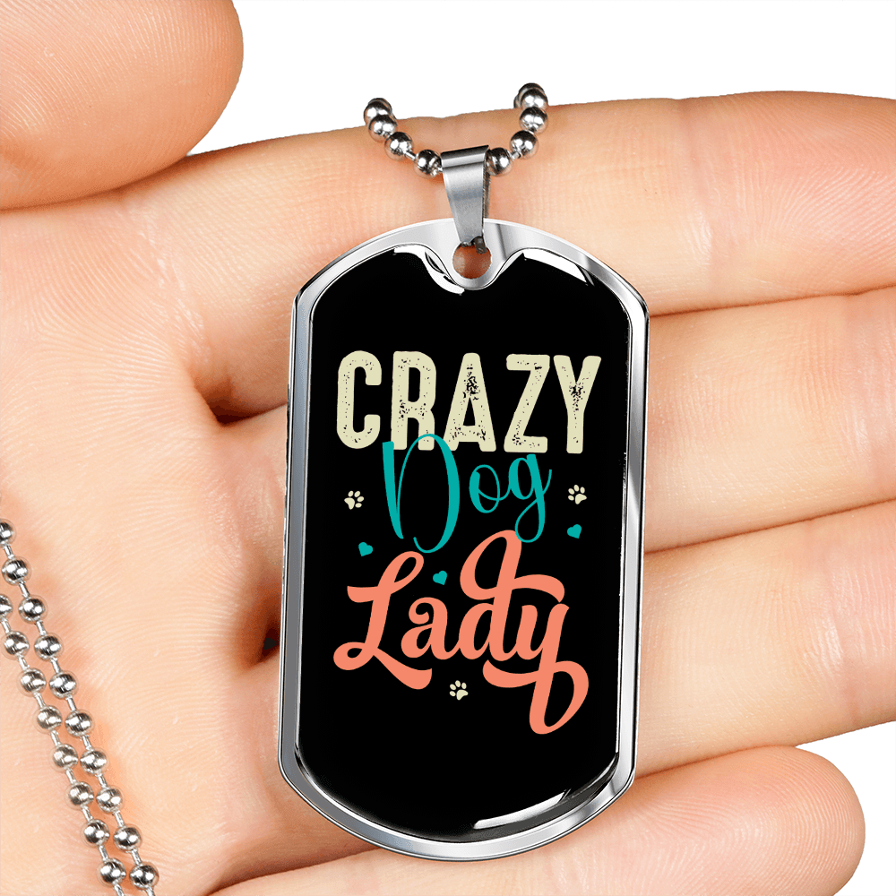 Crazy Dog Lady Necklace Stainless Steel or 18k Gold Dog Tag 24" Chain-Express Your Love Gifts