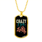 Crazy Dog Lady Necklace Stainless Steel or 18k Gold Dog Tag 24" Chain-Express Your Love Gifts