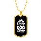 Crazy Dog Lady White Necklace Stainless Steel or 18k Gold Dog Tag 24" Chain-Express Your Love Gifts