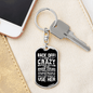 Crazy Mother-in-Law Mom Keychain Stainless Steel or 18k Gold Dog Tag Keyring-Express Your Love Gifts