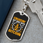 Cruisin' My Way Into Bitcoin Crypto Keychain Stainless Steel or 18k Gold Dog Tag Keyring-Express Your Love Gifts