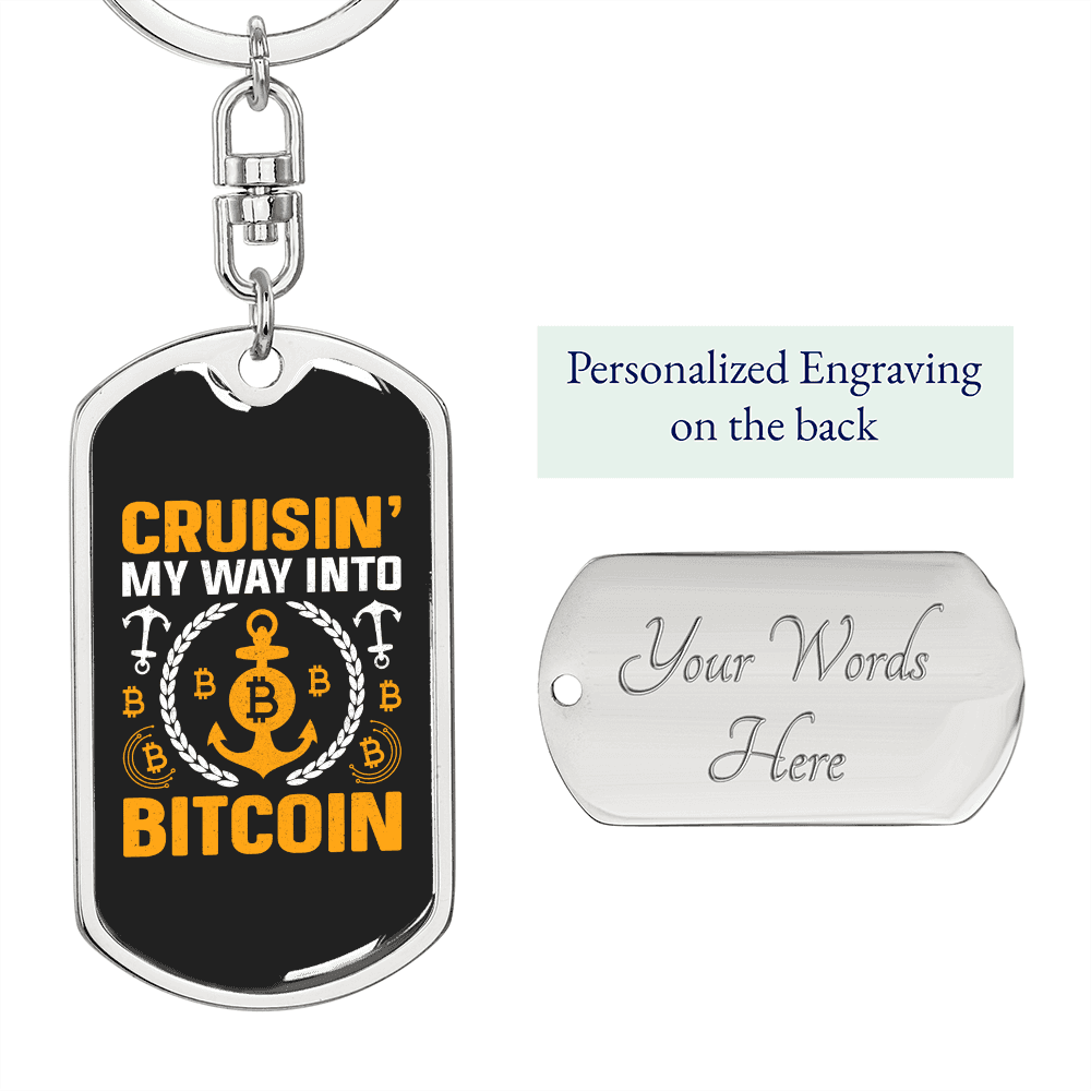 Cruisin' My Way Into Bitcoin Crypto Keychain Stainless Steel or 18k Gold Dog Tag Keyring-Express Your Love Gifts