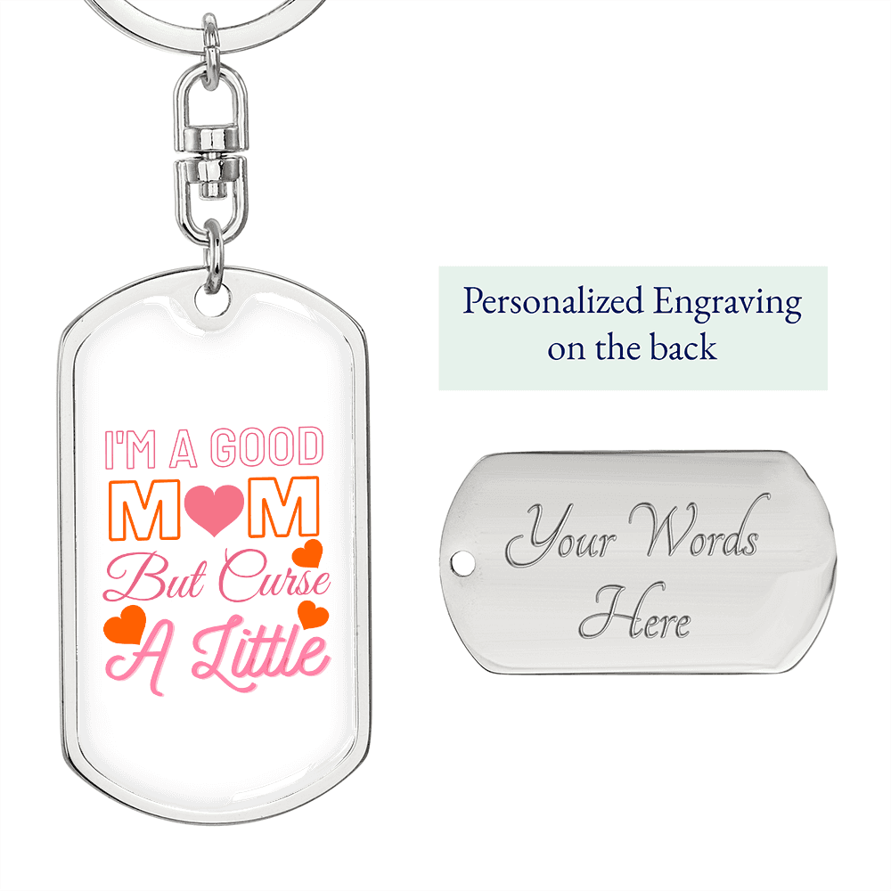 Curse a Little Mom Keychain Stainless Steel or 18k Gold Dog Tag Keyring-Express Your Love Gifts
