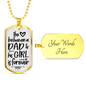 Dad And Girl Daughter To Dad Necklace Stainless Steel or 18k Gold Dog Tag 24" Chain-Express Your Love Gifts