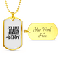 Dad Best Fishing Buddies Necklace Stainless Steel or 18k Gold Dog Tag 24" Chain-Express Your Love Gifts
