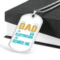 Dad Electrician ScAres Me Necklace Stainless Steel or 18k Gold Dog Tag 24" Chain-Express Your Love Gifts