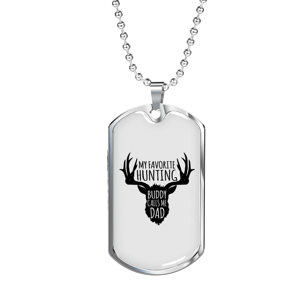 Dad Favorite Hunting Buddy Necklace Stainless Steel or 18k Gold Dog Tag 24" Chain-Express Your Love Gifts