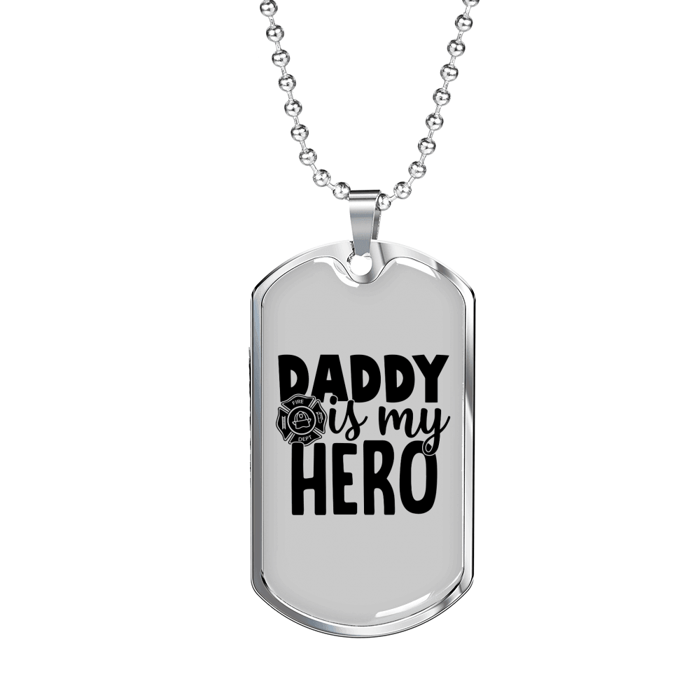 Dad Is My Hero Firefighter Gift Stainless Steel or 18k Gold Dog Tag 24" Chain-Express Your Love Gifts