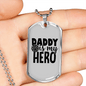 Dad Is My Hero Firefighter Gift Stainless Steel or 18k Gold Dog Tag 24" Chain-Express Your Love Gifts