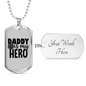 Dad Is My Hero Firefighter Gift Stainless Steel or 18k Gold Dog Tag 24" Chain-Express Your Love Gifts