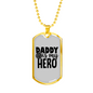 Dad Is My Hero Firefighter Gift Stainless Steel or 18k Gold Dog Tag 24" Chain-Express Your Love Gifts