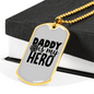 Dad Is My Hero Firefighter Gift Stainless Steel or 18k Gold Dog Tag 24" Chain-Express Your Love Gifts