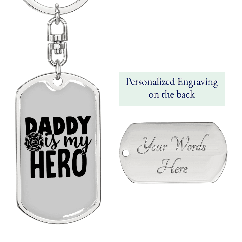 Dad Is My Hero Firefighter Keychain Stainless Steel or 18k Gold Dog Tag Keyring-Express Your Love Gifts
