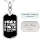 Dad Is My Name Poker Is My Game Gambler Keychain Stainless Steel or 18k Gold Dog Tag Keyring-Express Your Love Gifts