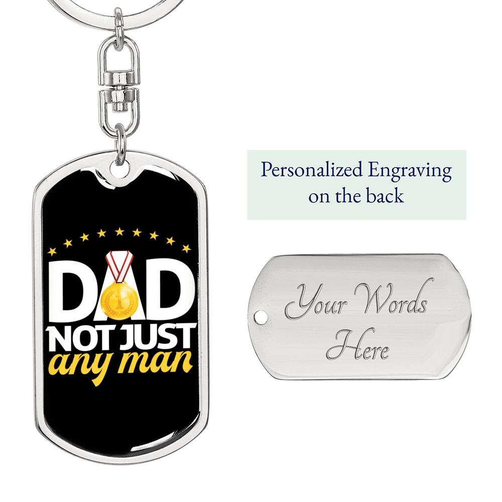 Dad Is The Man Keychain Stainless Steel or 18k Gold Dog Tag Swivel-Express Your Love Gifts