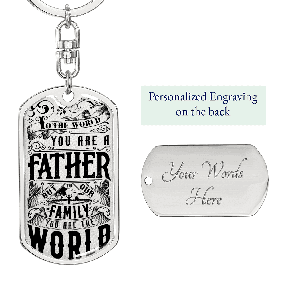 Dad Is The World Swivel Keychain Dog Tag Stainless Steel or 18k Gold-Express Your Love Gifts