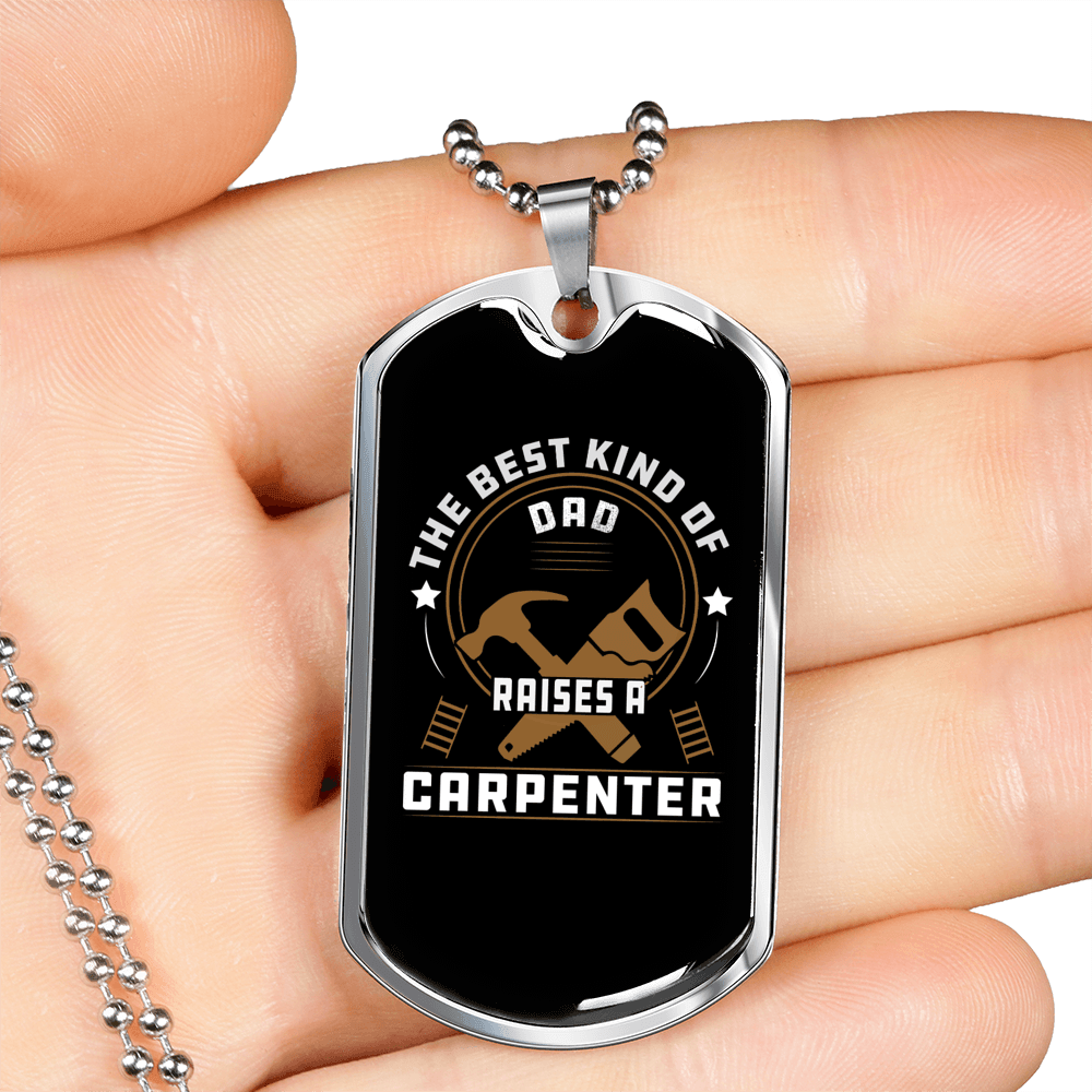Dad Raises Carpenter Woodworker Dog Tag Stainless Steel or 18k Gold W 24"-Express Your Love Gifts