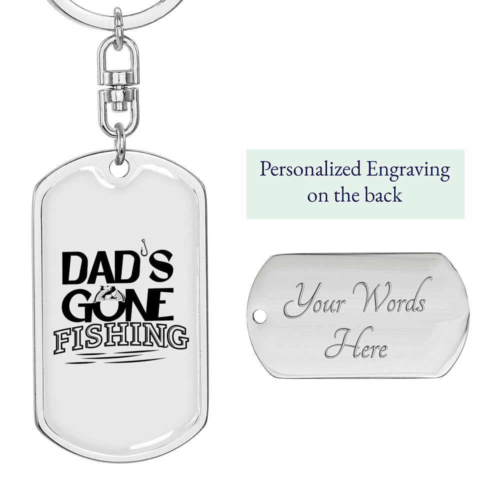 Dad'S Gone Fishing Keychain Stainless Steel or 18k Gold Dog Tag Keyring-Express Your Love Gifts