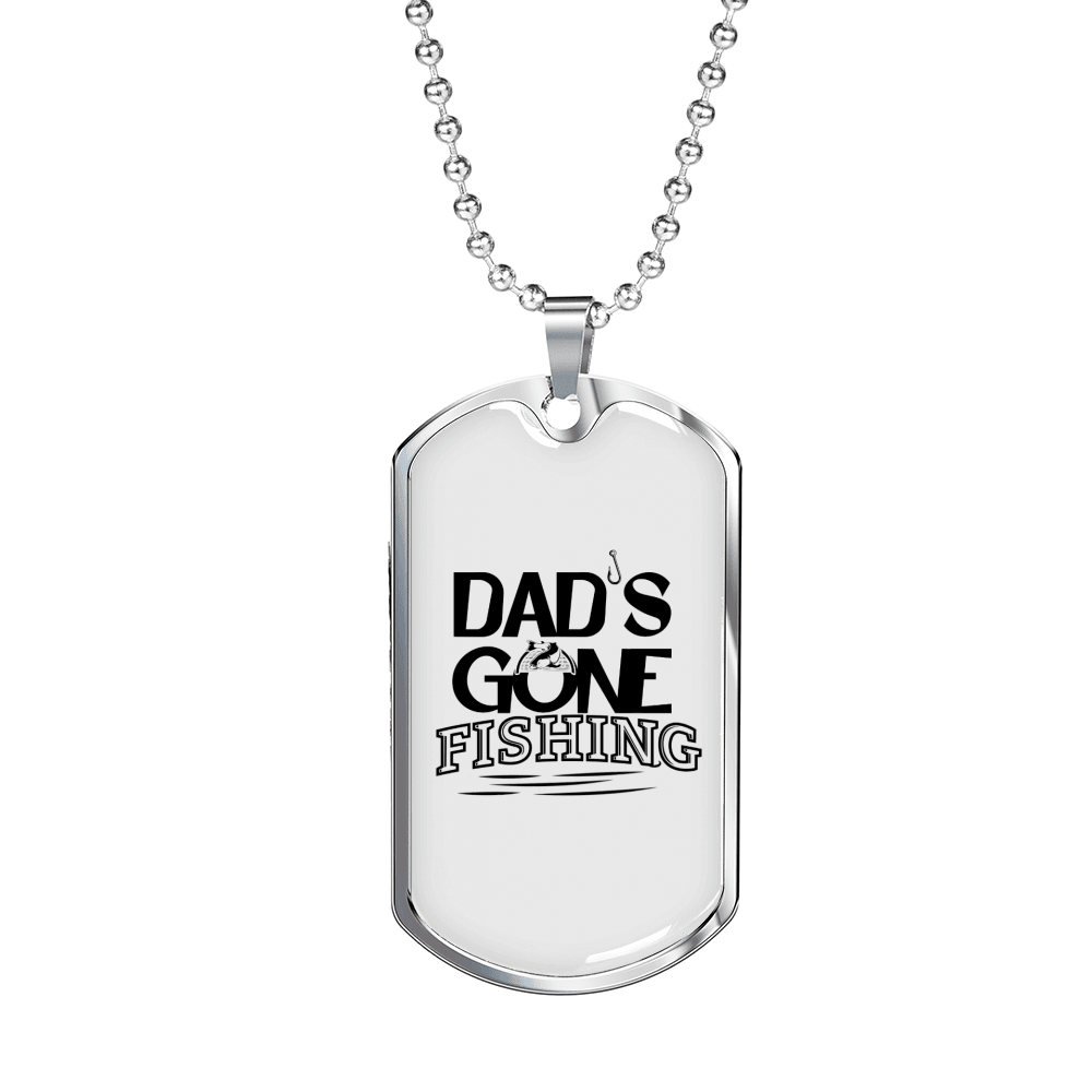 Dad'S Gone Fishing Necklace Stainless Steel or 18k Gold Dog Tag 24" Chain-Express Your Love Gifts
