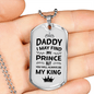 Dad Will Always Be My King Necklace Stainless Steel or 18k Gold Dog Tag 24" Chain-Express Your Love Gifts