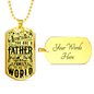 Dad You Are The World Dog Tag Stainless Steel or 18k Gold W 24 Chain-Express Your Love Gifts