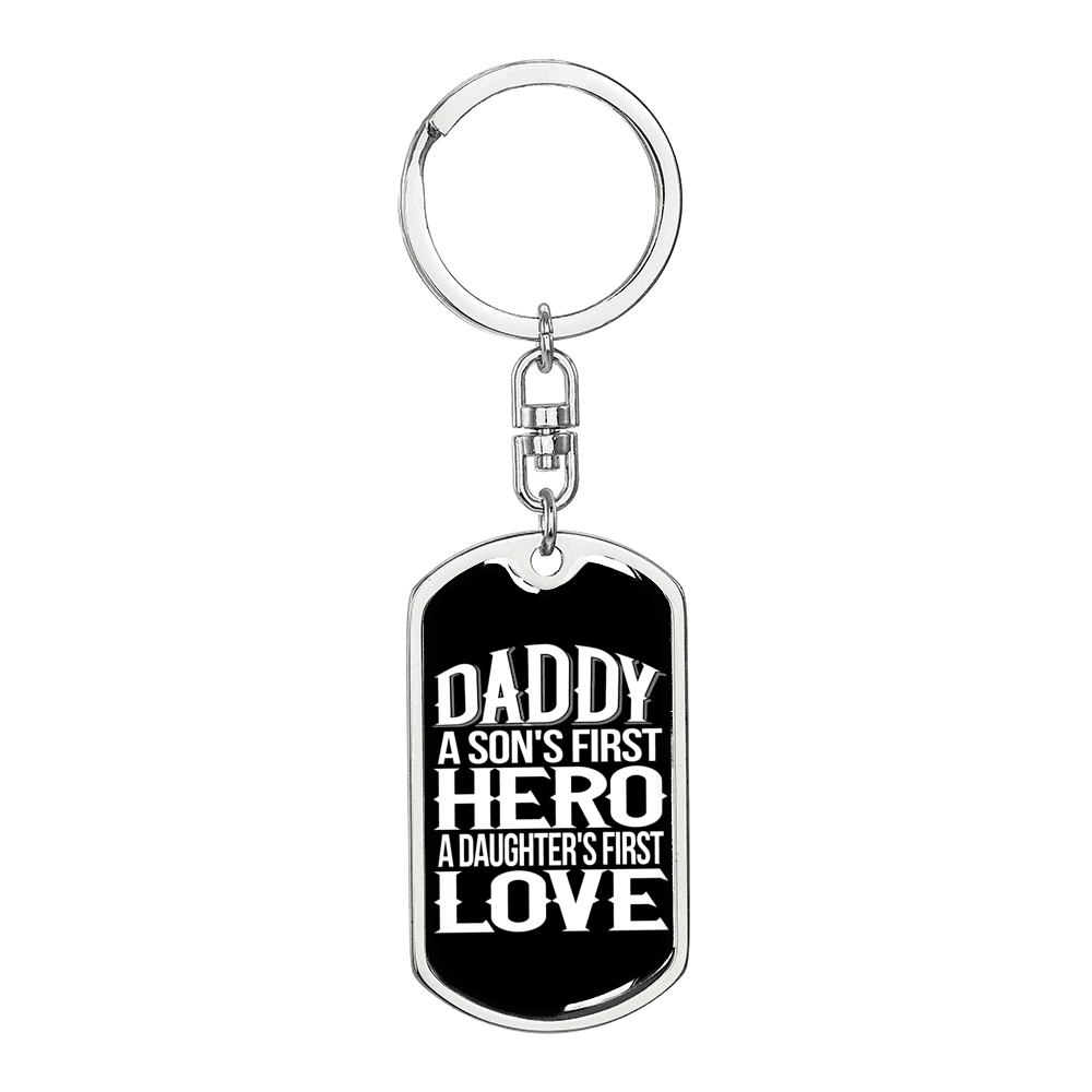 Daddy First Hero Swivel Keychain Dog Tag Stainless Steel or 18k Gold-Express Your Love Gifts
