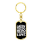 Daddy First Hero Swivel Keychain Dog Tag Stainless Steel or 18k Gold-Express Your Love Gifts
