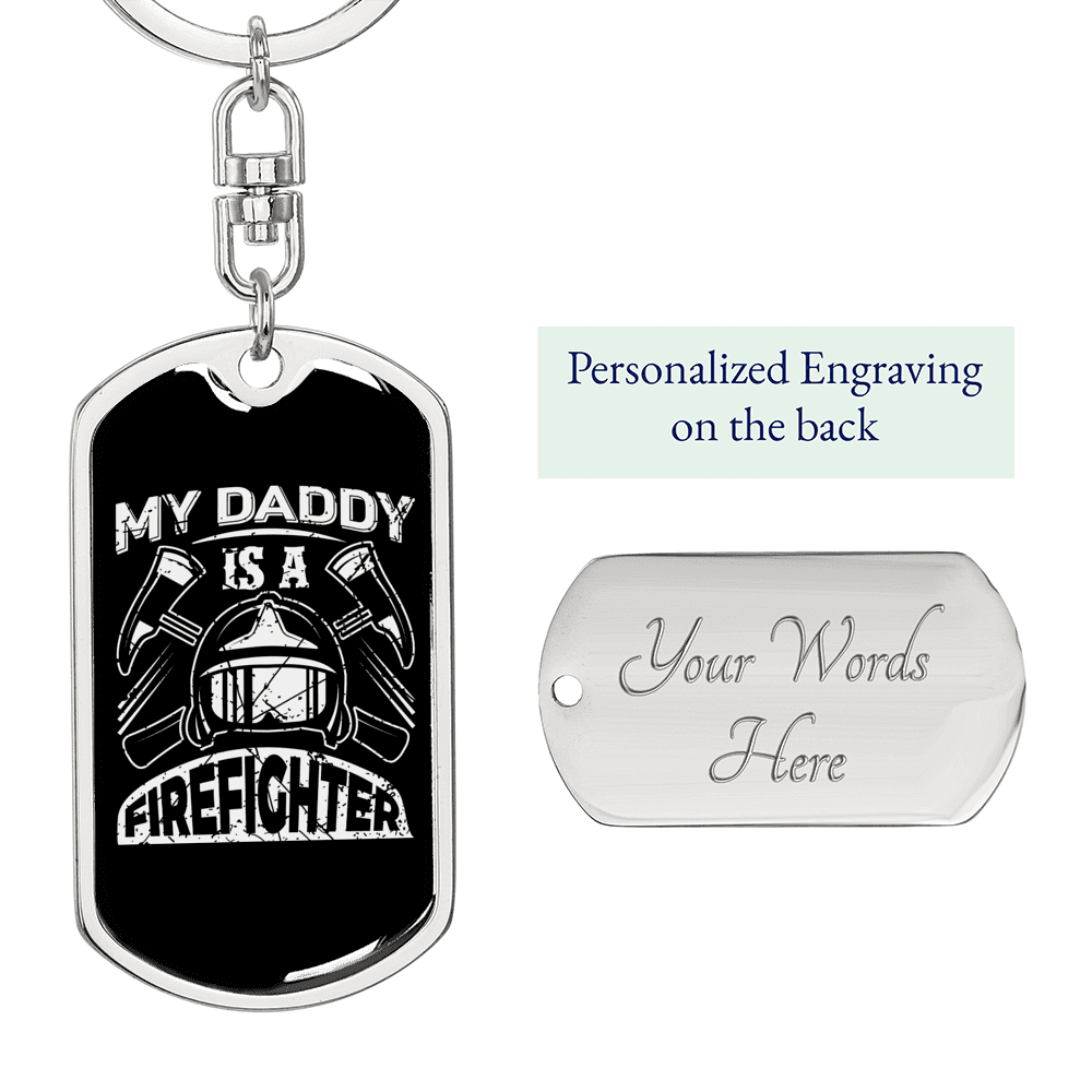 Daddy Is A Firefighter Keychain Stainless Steel or 18k Gold Dog Tag Keyring-Express Your Love Gifts
