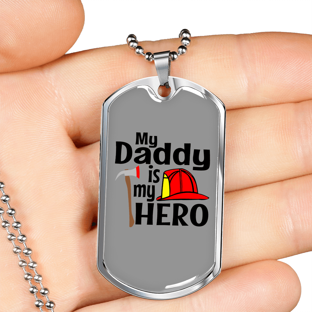 Daddy Is My Hero Firefighter Gift Stainless Steel or 18k Gold Dog Tag 24" Chain-Express Your Love Gifts