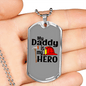 Daddy Is My Hero Firefighter Gift Stainless Steel or 18k Gold Dog Tag 24" Chain-Express Your Love Gifts