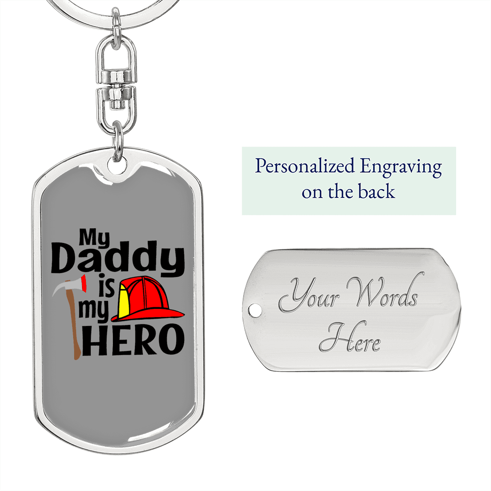 Daddy Is My Hero Firefighter Keychain Stainless Steel or 18k Gold Dog Tag Keyring-Express Your Love Gifts