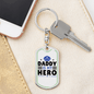 Daddy Is My Hero Keychain Stainless Steel or 18k Gold Dog Tag Keyring-Express Your Love Gifts