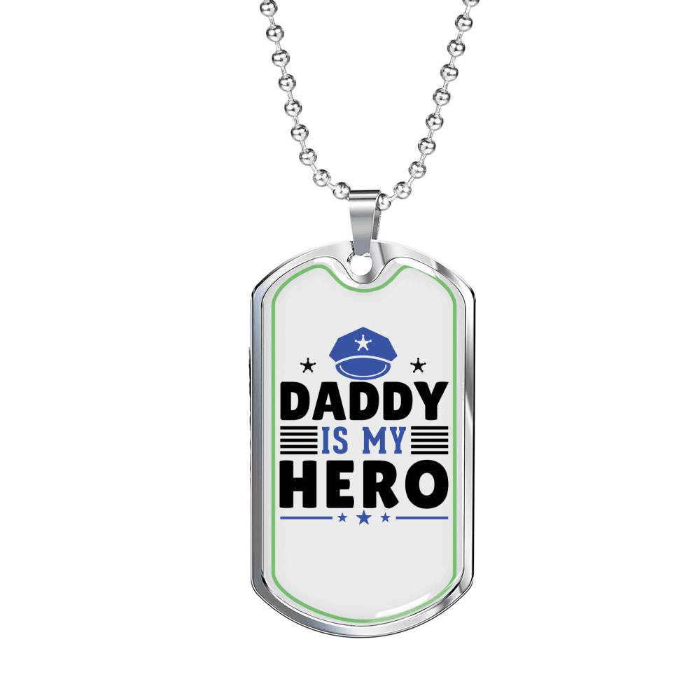 Daddy Is My Hero Necklace Stainless Steel or 18k Gold Dog Tag 24"-Express Your Love Gifts