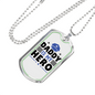 Daddy Is My Hero Necklace Stainless Steel or 18k Gold Dog Tag 24"-Express Your Love Gifts