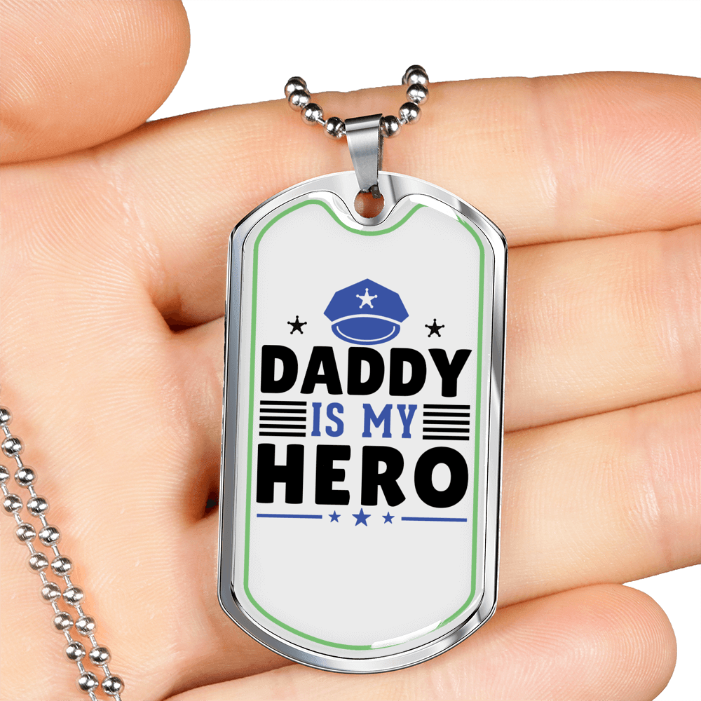 Daddy Is My Hero Necklace Stainless Steel or 18k Gold Dog Tag 24"-Express Your Love Gifts