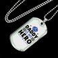 Daddy Is My Hero Necklace Stainless Steel or 18k Gold Dog Tag 24"-Express Your Love Gifts