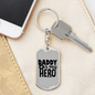 Daddy Is My Hero Police Keychain Stainless Steel or 18k Gold Dog Tag Keyring-Express Your Love Gifts