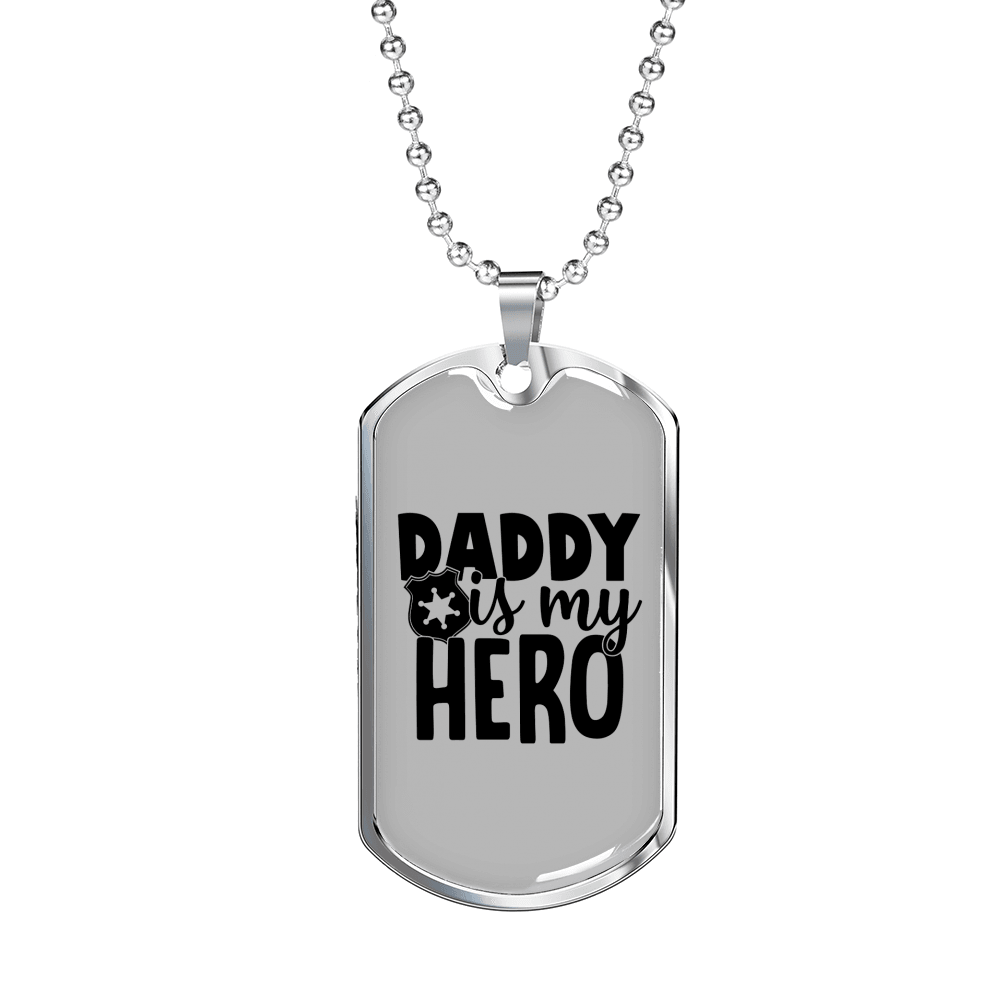 Daddy Is My Hero Police Necklace Stainless Steel or 18k Gold Dog Tag 24"-Express Your Love Gifts