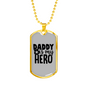 Daddy Is My Hero Police Necklace Stainless Steel or 18k Gold Dog Tag 24"-Express Your Love Gifts