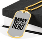 Daddy Is My Hero Police Necklace Stainless Steel or 18k Gold Dog Tag 24"-Express Your Love Gifts