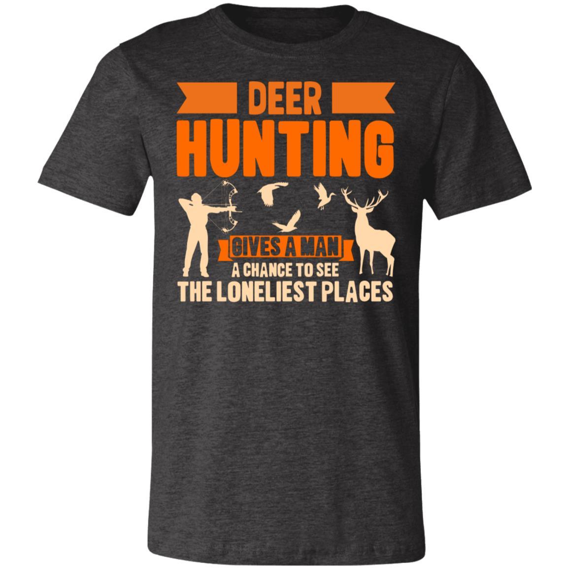 Deer Hunting Loneliest Places Hunter Gift T-Shirt-Express Your Love Gifts
